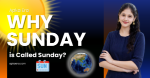 Sun rising over Earth with text ‘Why Sunday is Called Sunday’, illustrating the origin of Sunday and human observation of the Sun